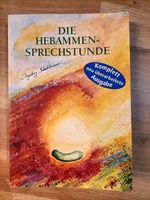 Buch Die Hebammensprechstunde Kinderheilkunde Waldorf Hessen - Bensheim Vorschau