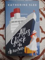 Buch "Alles Glück da draußen" von Katherine Slee, sehr gut Nordrhein-Westfalen - Telgte Vorschau