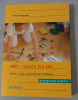 ABC wohin ich seh Helge Weinrebe Herder Bildungsarbeit praktisch Baden-Württemberg - Stutensee Vorschau