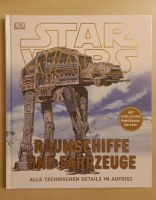 Star Wars - Raumschiffe und Fahrzeuge Buch Nordrhein-Westfalen - Paderborn Vorschau