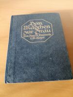 Antiquarisches Buch 1917, Vom Mädchen zur Frau Baden-Württemberg - Westhausen Vorschau