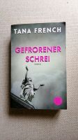 Taschenbuch Kriminalroman 'Gefrorener Schrei' von Tana French Rheinland-Pfalz - Gau-Algesheim Vorschau