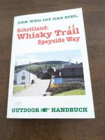 Whisky Trail Speyside Way Schottland Outdoor 1997 Wanderführer Ludwigsvorstadt-Isarvorstadt - Isarvorstadt Vorschau