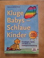 Buch „Kluge Babys, schlaue Kinder“  Katharina Bäcker-Braun, neu Baden-Württemberg - Bretten Vorschau