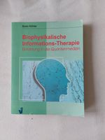 Biophysikalische Informations- Therapie Buch von Bodo Köhler Schleswig-Holstein - Schleswig Vorschau