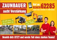 Zaunbauer in Storkow sucht Verstärkung Brandenburg - Storkow (Mark) Vorschau