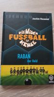 Joachim Masannek Die wilden Fussball Kerle Band 6 Raban der Held Nordrhein-Westfalen - Sassenberg Vorschau