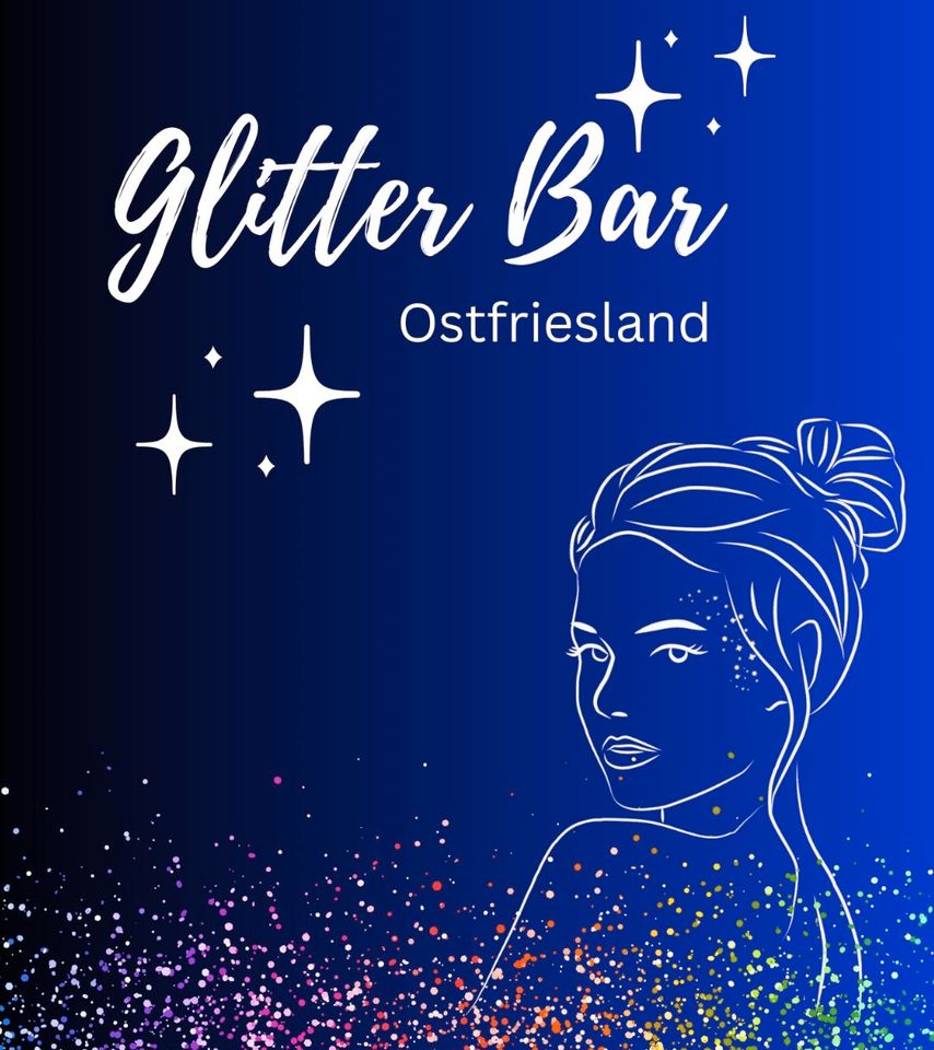 Glitter Bar Ostfriesland. Festival /Events in Aurich