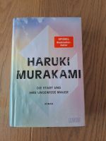 Haruki Murakami - Die Stadt und ihre ungewisse Mauer Bayern - Erding Vorschau