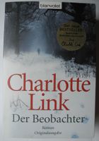 Der Beobachter; Charlotte Link; ISBN 978-3-442-36726-9; Roman; TB Rheinland-Pfalz - Neustadt an der Weinstraße Vorschau