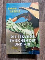 Die Sekunden zwischen dir und mir - Emma Steele Rheinland-Pfalz - Horhausen (Westerwald) Vorschau