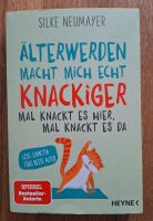 Buch "Älter werden macht mich echt knackiger" von Silke Neumayer Essen - Essen-Stadtmitte Vorschau