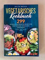 vegetarisches Kochbuch, 299 leckere vegetarische Rezepte Nordrhein-Westfalen - Ahaus Vorschau