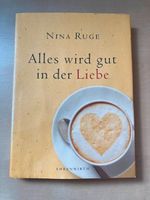 Alles wird gut in der Liebe von Nina Ruge Niedersachsen - Eystrup Vorschau