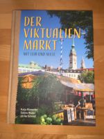 Der Viktualienmarkt mit Leib und Seele, neu München - Trudering-Riem Vorschau