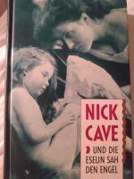 Nick Cave - Und die Eselin sah den Engel Baden-Württemberg - Eppelheim Vorschau