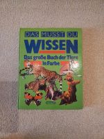 "Das musst du wissen - Das große Buch der Tiere in Farbe" Bayern - Stetten Vorschau