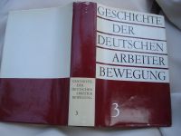 Geschichte der deutschen Arbeiterbewegung Band 3 Hessen - Friedrichsdorf Vorschau