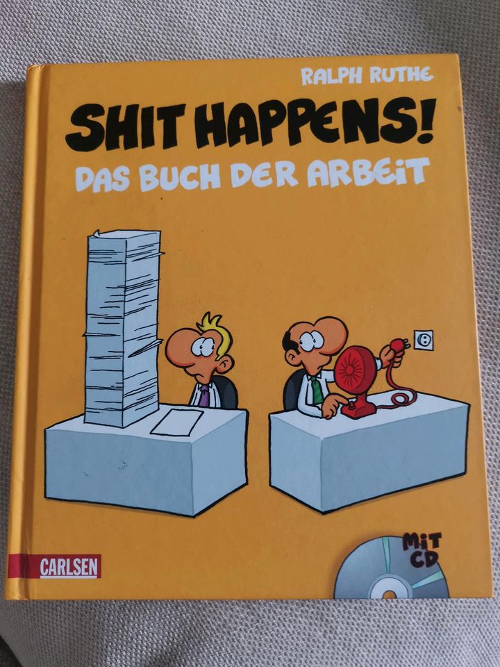 Shit happens das Buch der Arbeit in Gütersloh