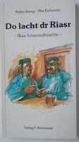 Do lacht dr Riasr, NEU Bayern - Dietmannsried Vorschau