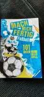 Mach mich fertig  Fußball 101 Ideen rund um den Ball Baden-Württemberg - Bad Wurzach Vorschau