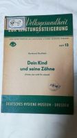 Dein Kind und seine Zähne 1954, Heft 13 Volksgesundheit Thüringen - Weimar Vorschau