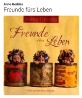 NEU - Büchlein / Buch von ANNE GEDDES "Freunde fürs Leben" Brandenburg - Lübben Vorschau