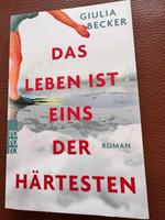Das Leben ist eins der Härtesten, von Giulia Becker Nordrhein-Westfalen - Lünen Vorschau
