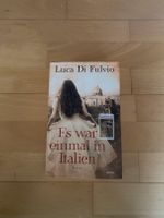 Es war einmal in Italien / Luca Di Fulvio Bayern - Ansbach Vorschau