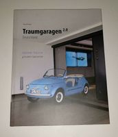 Buch Bildband Traumgaragen 2.0 Fritz Schmidt Jr. Top! Bayern - Alzenau Vorschau