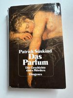Buch Das Parfum. Die Geschichte eines Mörders. Patrick Süskind. Bayern - Weiden (Oberpfalz) Vorschau