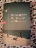 Roman "Das Gewicht der Worte" (Pascal Mercier) Berlin - Neukölln Vorschau