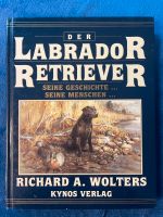 Buch Der Labrador Retriever (Richard A. Wolters) Nordrhein-Westfalen - Unna Vorschau