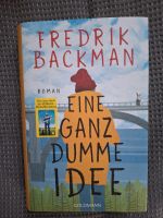 Fredrik Backman - eine ganz dumme Idee Hardcover Bayern - Königsmoos Vorschau