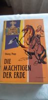 Die Mächtigen der Erde, Georg Popp, Ausgabe 1957 Rheinland-Pfalz - Gemünden (Hunsrück) Vorschau