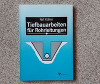 Fachbuch Buch Bau Tiefbauarbeiten für Rohrleitungen Rolf Köhler Chemnitz - Lutherviertel Vorschau