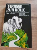 Harry Thürk Straße zur Hölle. DDR Buch. Schlacht Laos 1971 Leipzig - Altlindenau Vorschau