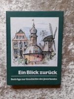 Ein Blick zurück- Beiträge zur Geschichte des Jeverlandes Niedersachsen - Edewecht Vorschau