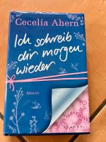 Cecilia Ahern "Ich schreib dir morgen wieder" Baden-Württemberg - Malsch Vorschau