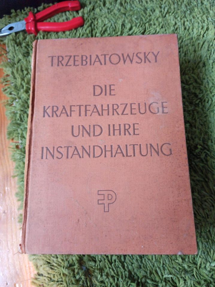 Trzebiatowsky Die Kraftfahrzeuge und Ihre Instandhaltung 1952 in Göttingen