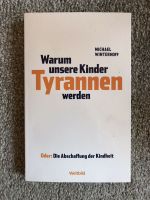 Buch ‚⭐️Warum unsere Kinder Tyrannen werden , Michael Winterhoff Nordrhein-Westfalen - Petershagen Vorschau