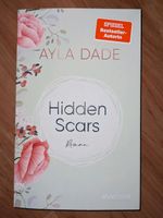 Hidden Scars, Ayla Dade, New adult, Farbschnitt Hamburg - Bergedorf Vorschau