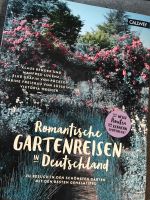 Romantische Gartenreisen Deutschland Callwey Verlag Berlin - Schöneberg Vorschau