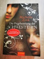 Die Prophezeiung der Schwestern von Michelle Zink Baden-Württemberg - Lörrach Vorschau