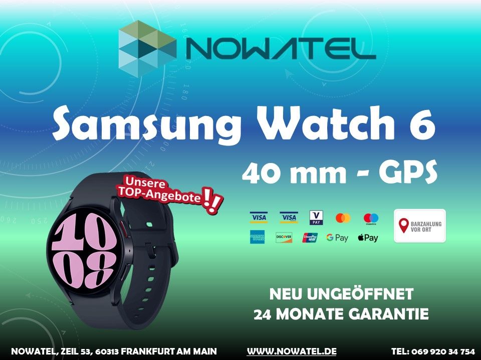 ✅ SAMSUNG WATCH 6 40MM - GPS NEU UNGEÖFFNET NUR 179 € ✅ in Frankfurt am Main