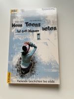 Wenn Teens bete… tut Gott Wunder. Nordrhein-Westfalen - Jüchen Vorschau