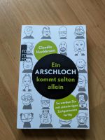 Ein Arschloch kommt selten allein - Claudia Hochbrunn Niedersachsen - Seelze Vorschau