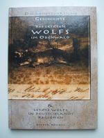 Geschichte des letzten Wolfs im Odenwald + letzte Wölfe in deutsc Baden-Württemberg - Mühlhausen Vorschau