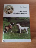 Buch Alles über den Bull Terrier Tom Horner Bullterrier Hessen - Diemelsee Vorschau