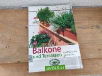 Gartenbuch Balkone und Terrassen Karl Ploberger Baden-Württemberg - Heilbronn Vorschau